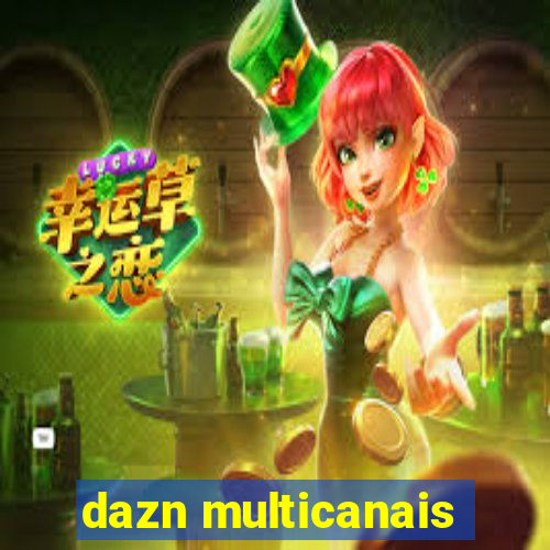 dazn multicanais